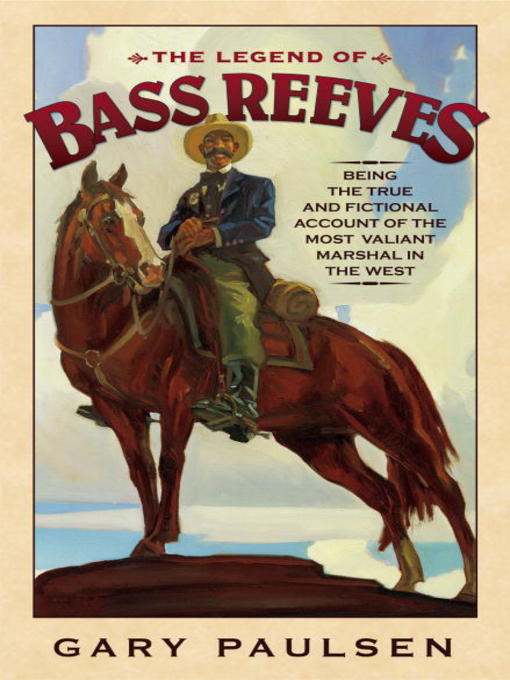 Title details for The Legend of Bass Reeves by Gary Paulsen - Available